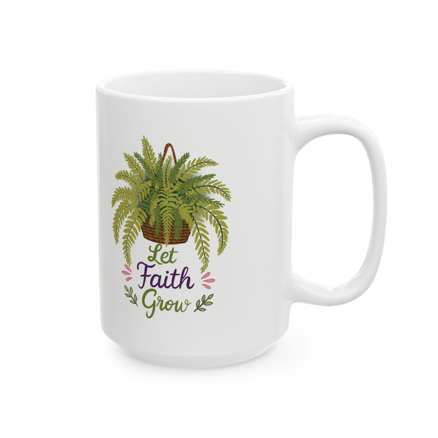 Let Faith Grow Ceramic Mug — Botanical Coffee Tea Cup (11oz & 15oz)