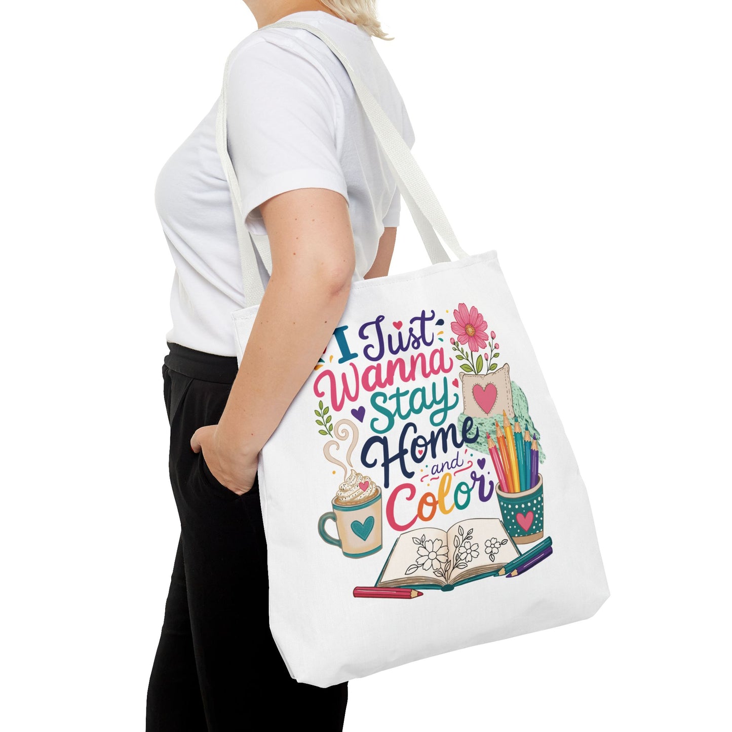I Just Wanna Stay Home & Color Print Tote Bag