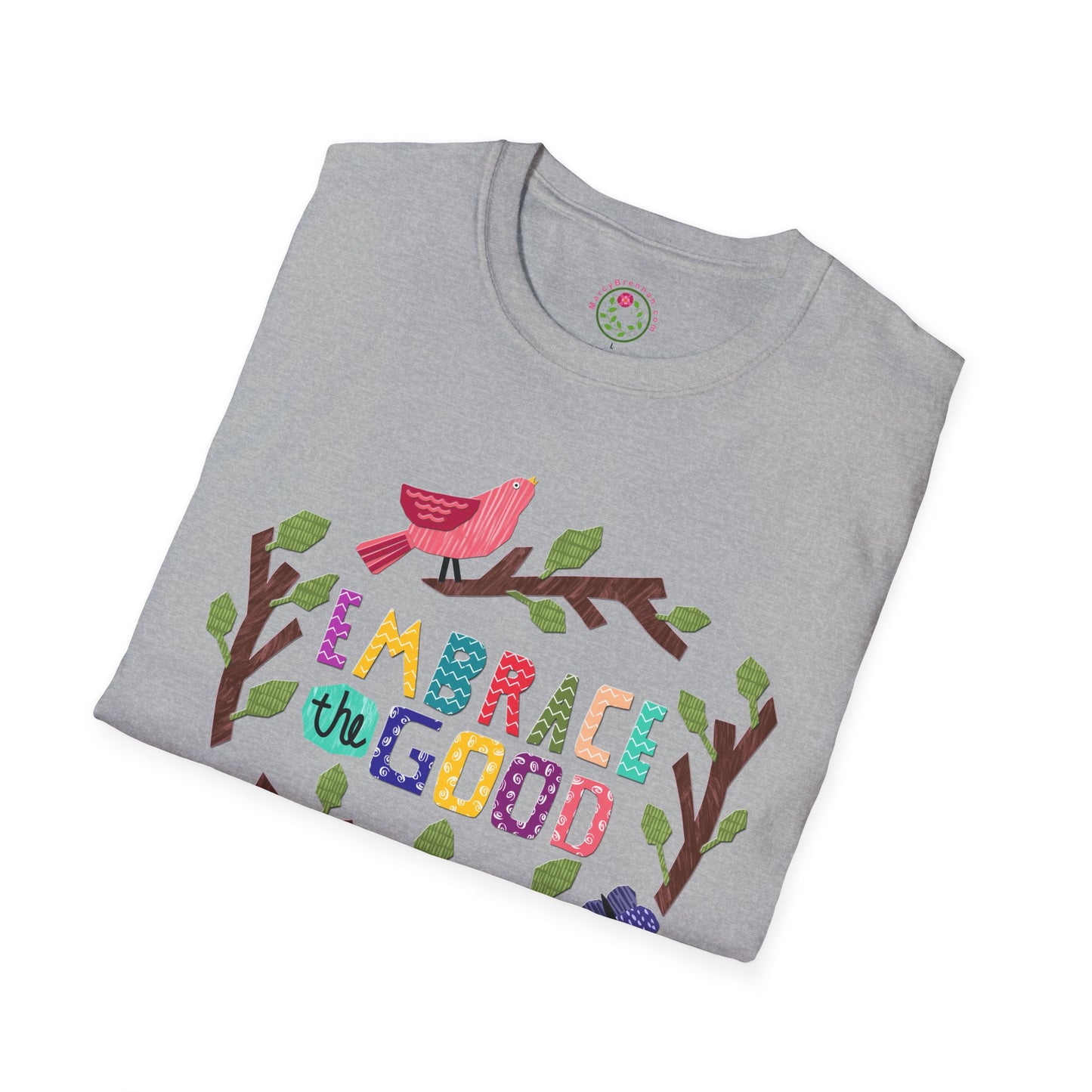 Embrace the Good Folk Art Design Softstyle T-Shirt