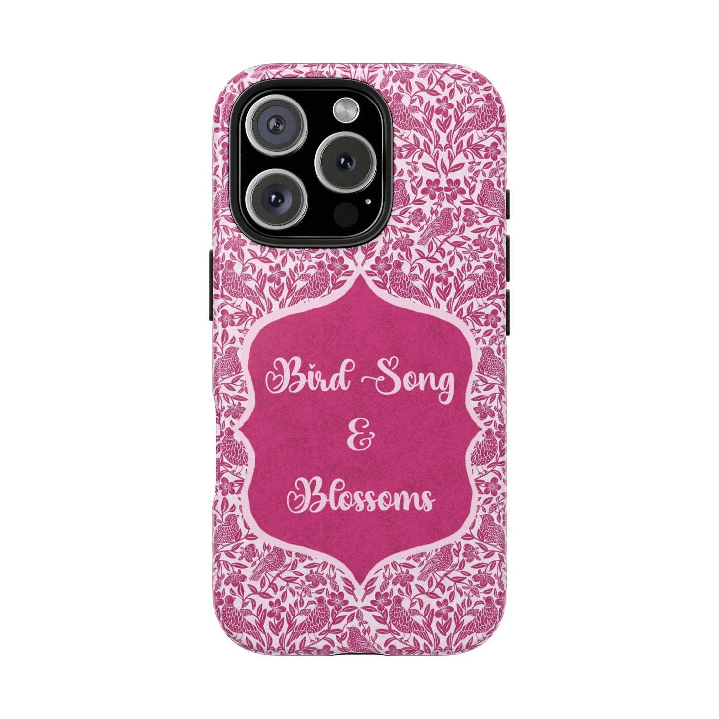 Bird Song & Blossoms Tough Phone Case — Pink Floral Protective Cover