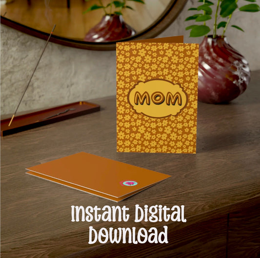 Mom - Floral Mother’s Day Card - Greeting Card | Instant Digital Download