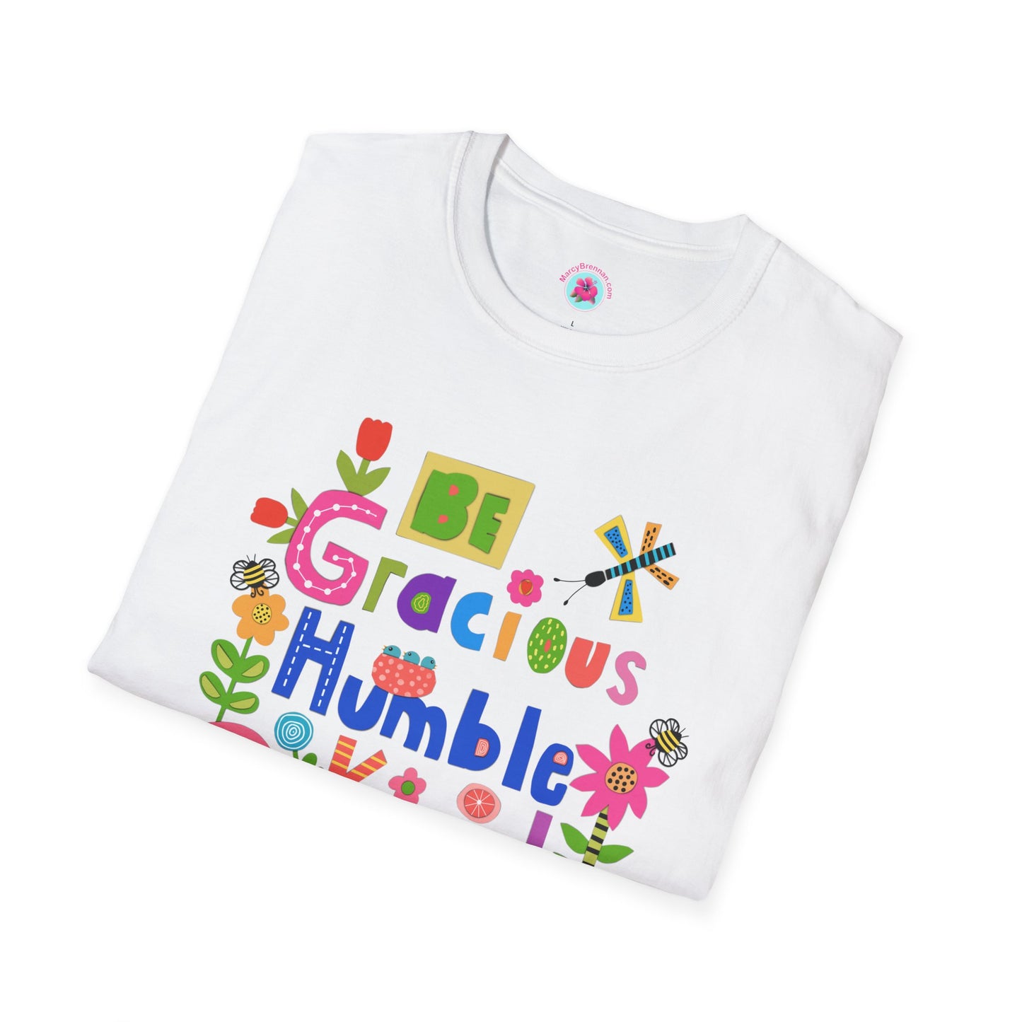 Be Gracious Humble and Kind Collage Softstyle T-Shirt