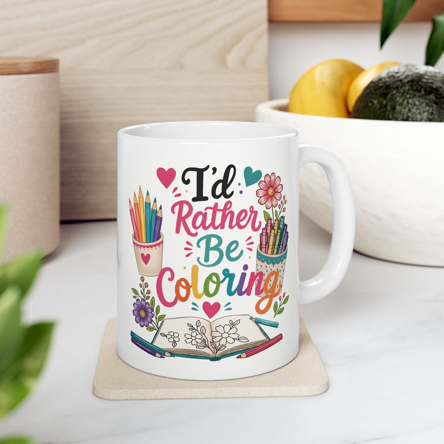 I’d Rather Be Coloring Ceramic Mug 11oz & 15oz