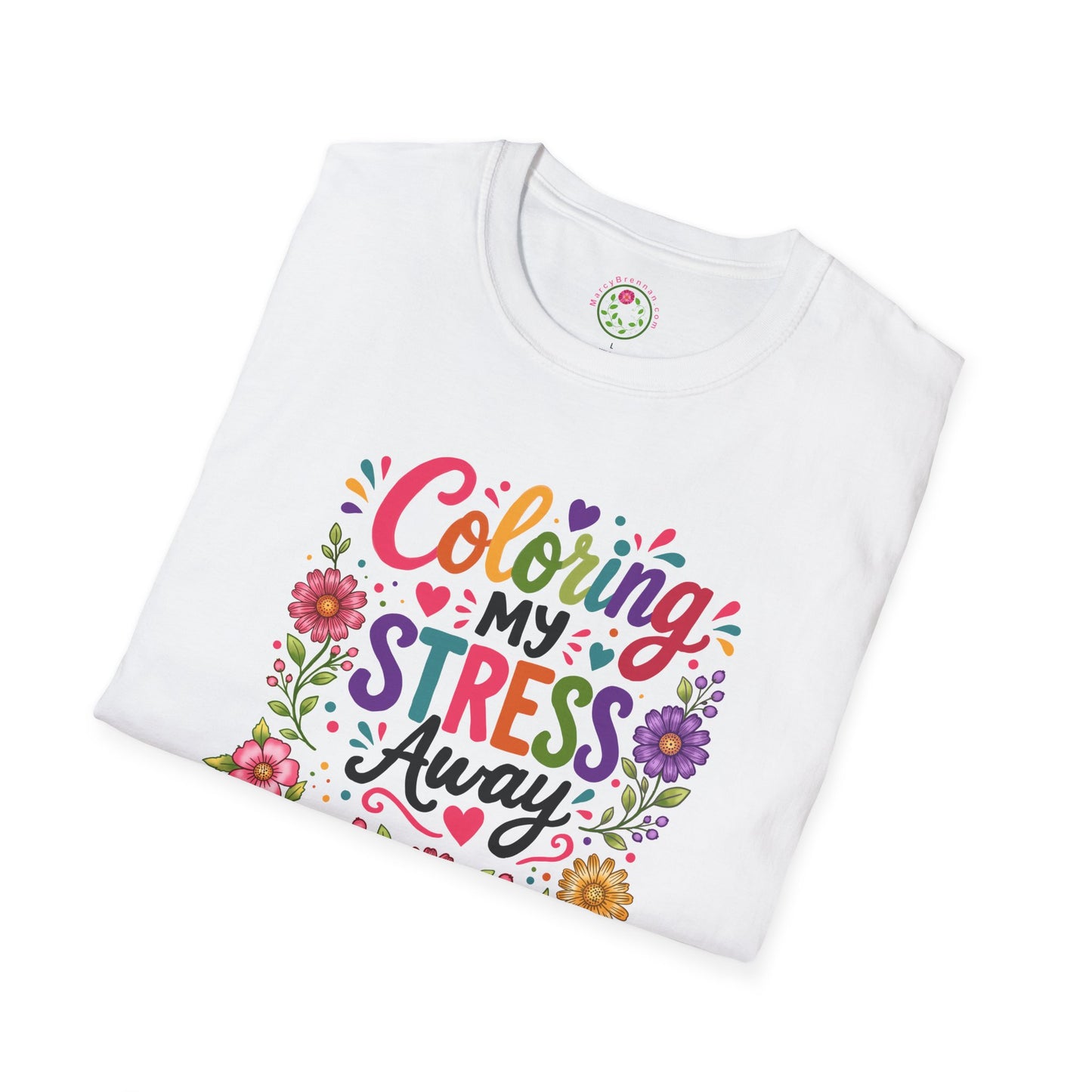 Coloring My Stress Away T-Shirt — Floral Relaxation Tee for Adult Coloring Fans