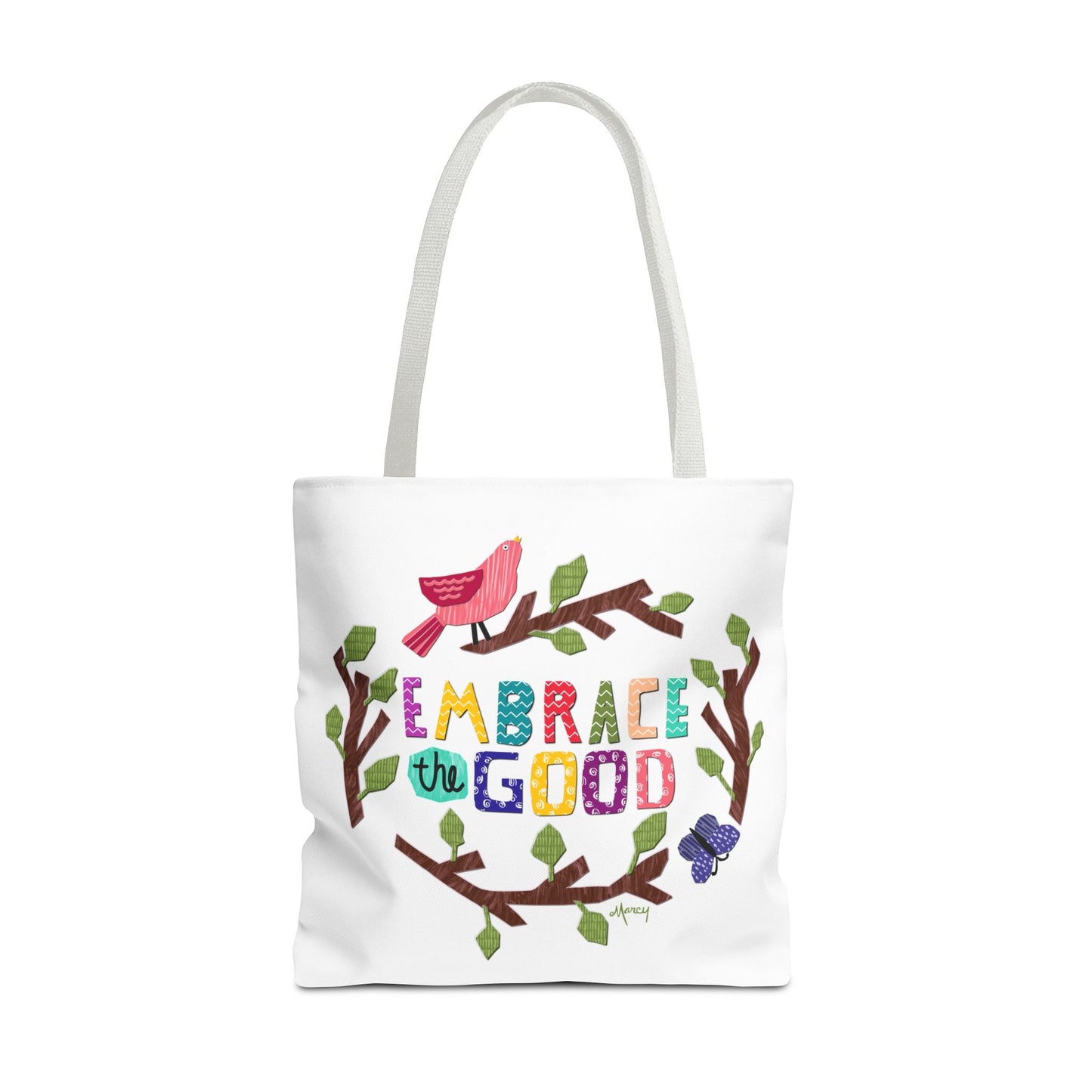 Embrace the Good Tote Bag