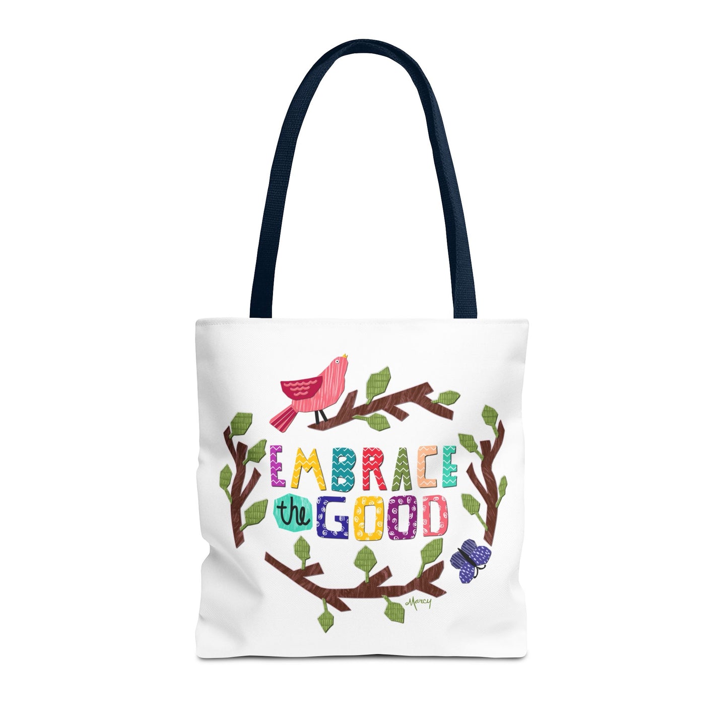 Embrace the Good Tote Bag