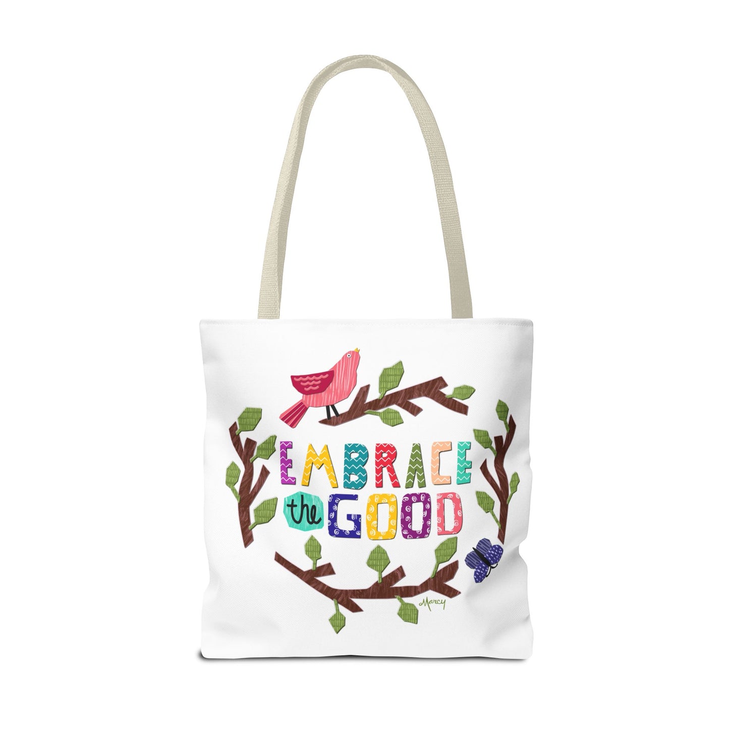 Embrace the Good Tote Bag