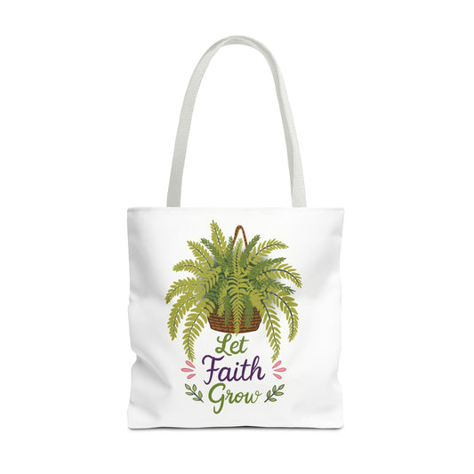 Let Faith Grow Tote Bag — Botanical Hanging Fern Spiritual Tote