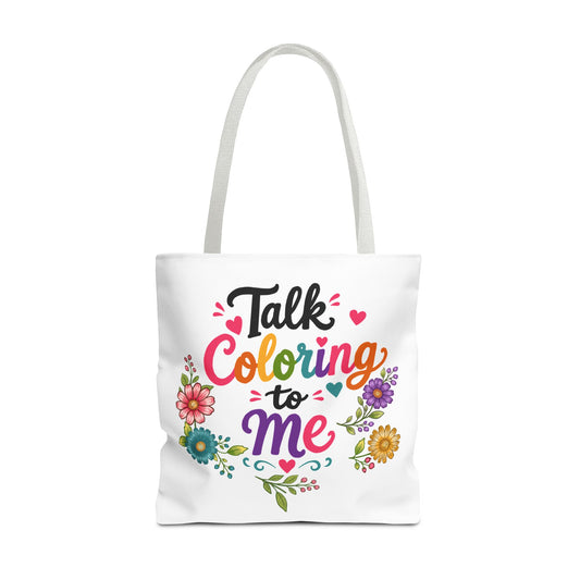 Talk Coloring to Me Tote Bag