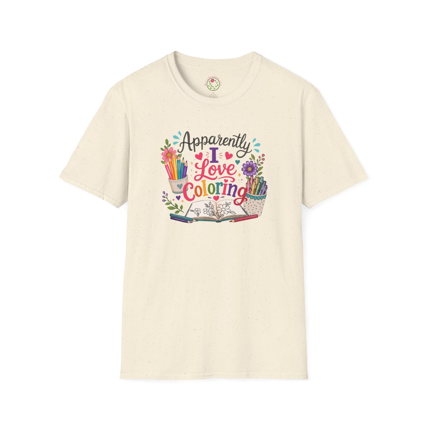 Coloring Enthusiast T-Shirt — "Apparently I Love Coloring" Floral Art Tee