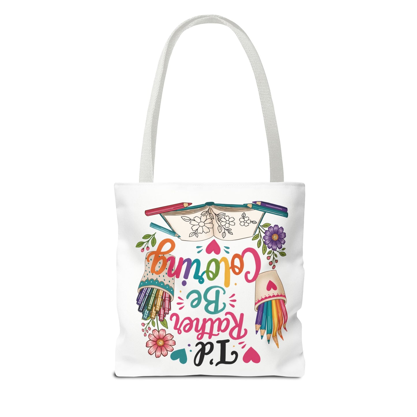 I’d Rather Be Coloring Tote Bag
