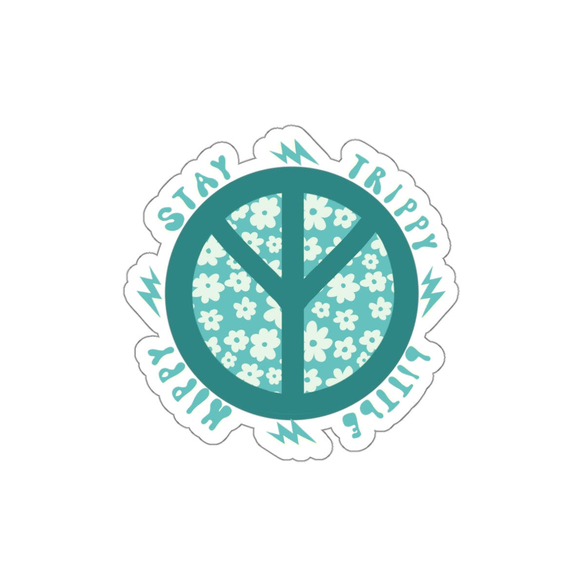 70s Groove Teal Peace Sign, Stay Trippy Little Hippie, Ditzy Daisies Die Cut Sticker