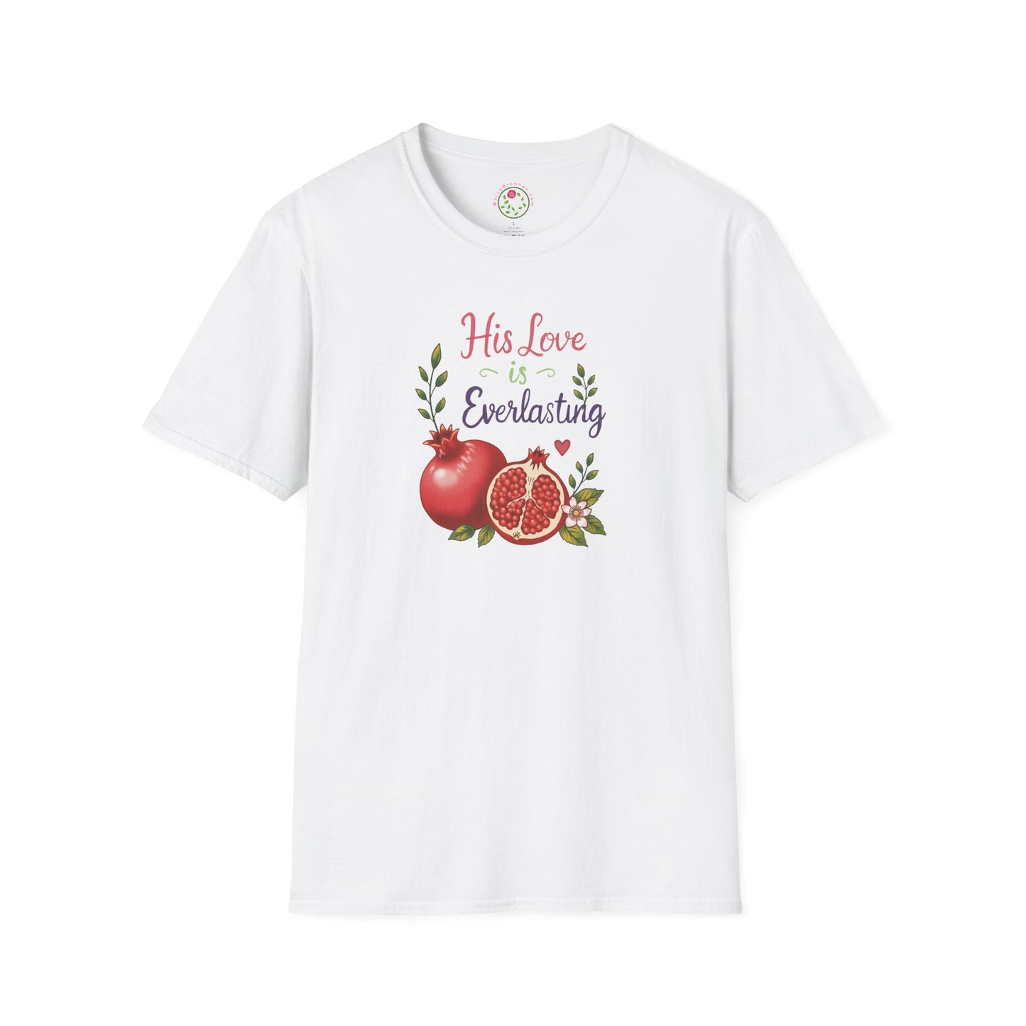 His Love Is Everlasting T-Shirt — Pomegranate Faith Tee