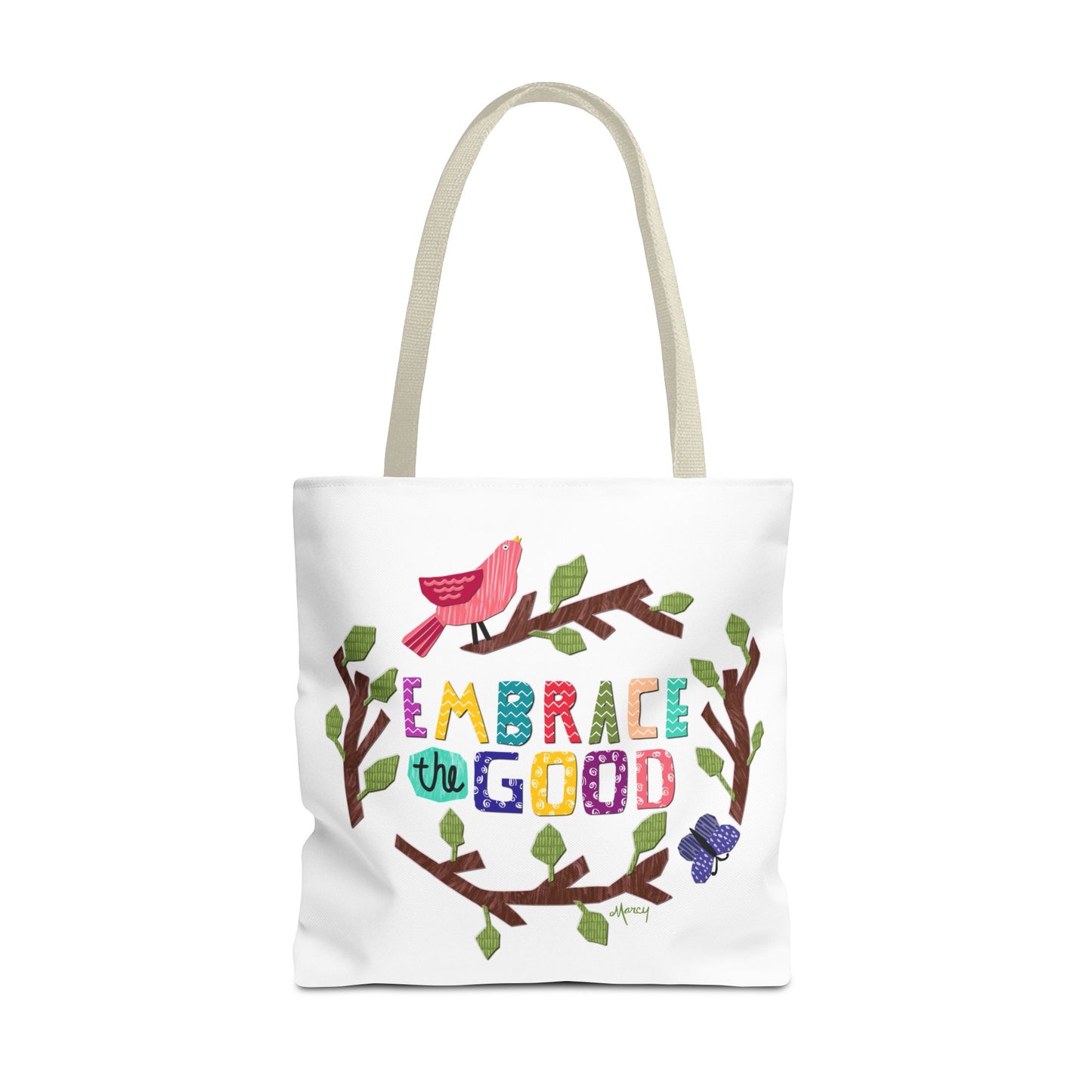 Embrace the Good Tote Bag