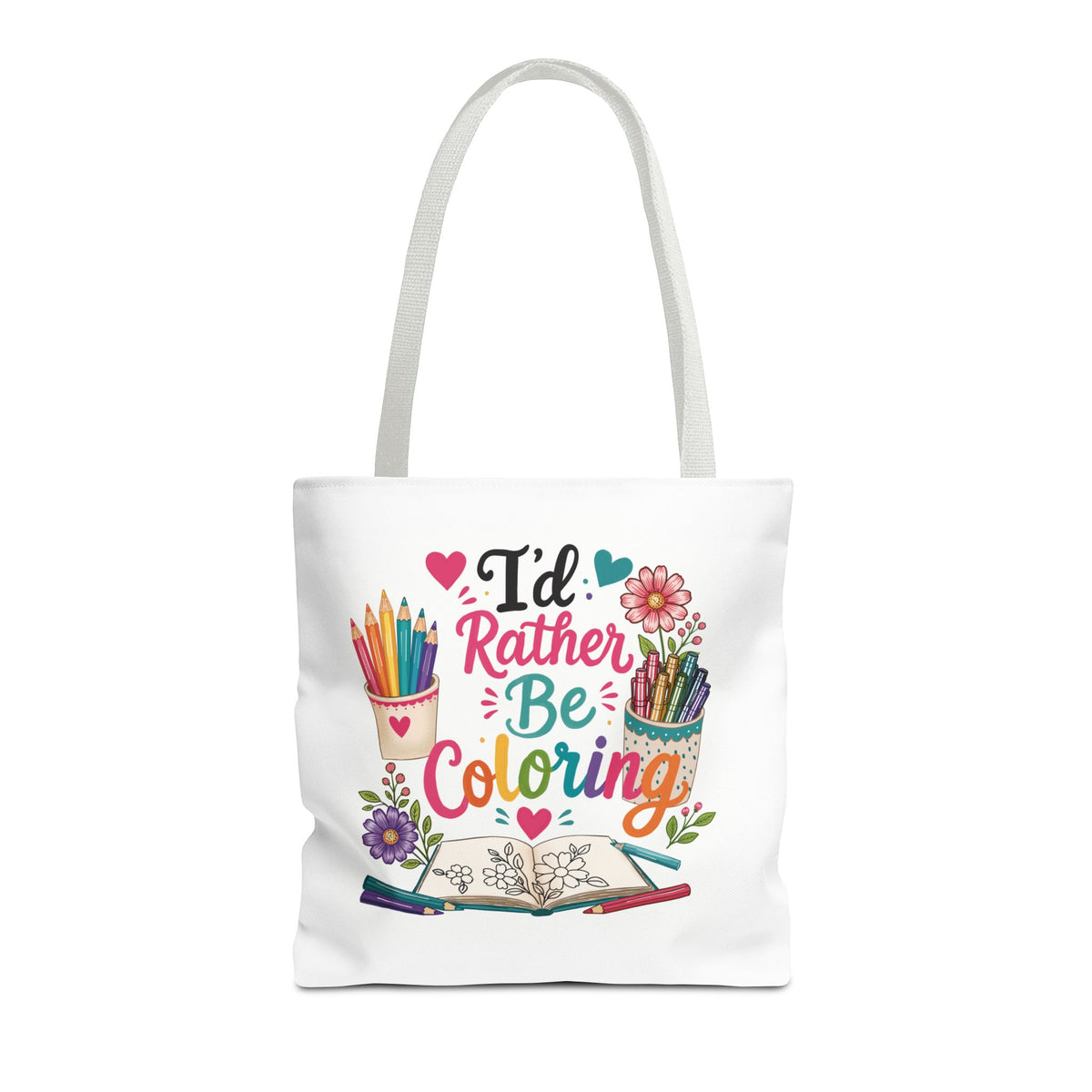 I’d Rather Be Coloring Tote Bag