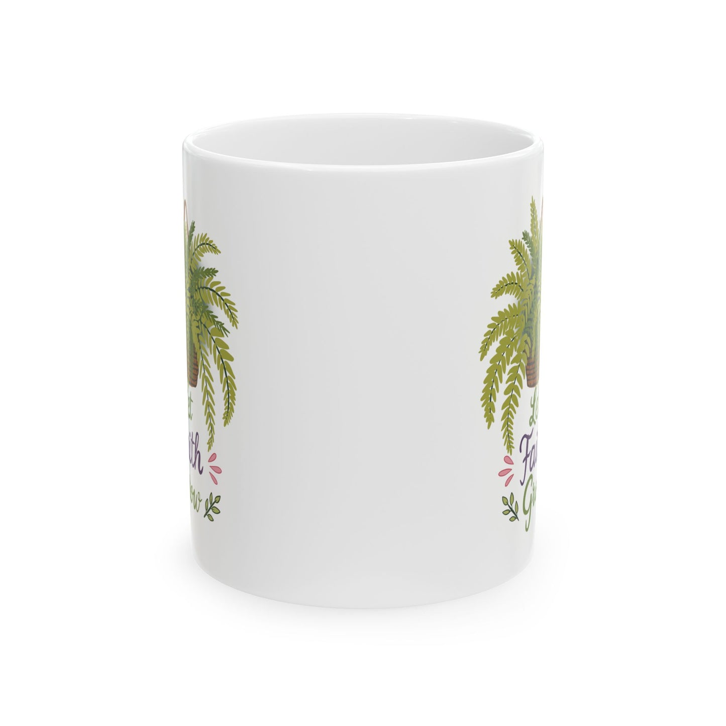 Let Faith Grow Ceramic Mug — Botanical Coffee Tea Cup (11oz & 15oz)
