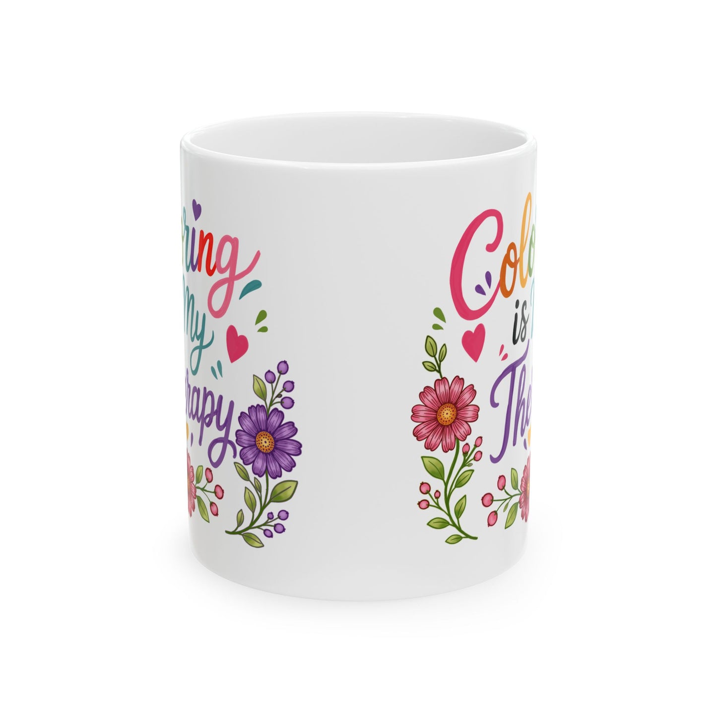 Coloring is My Therapy Ceramic Mug 11oz & 15oz