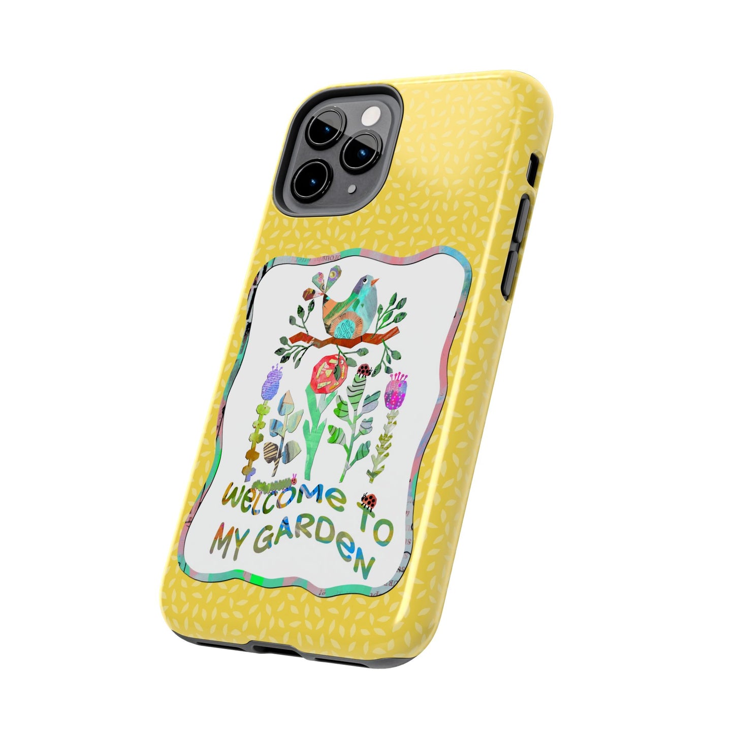 Welcome to My Garden Collage Tough Phone Case