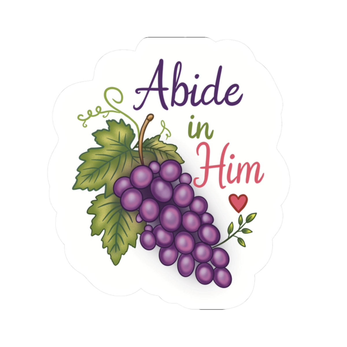 Abide in Him Grapes Sticker — Christian Faith Kiss-Cut Vinyl Sticker