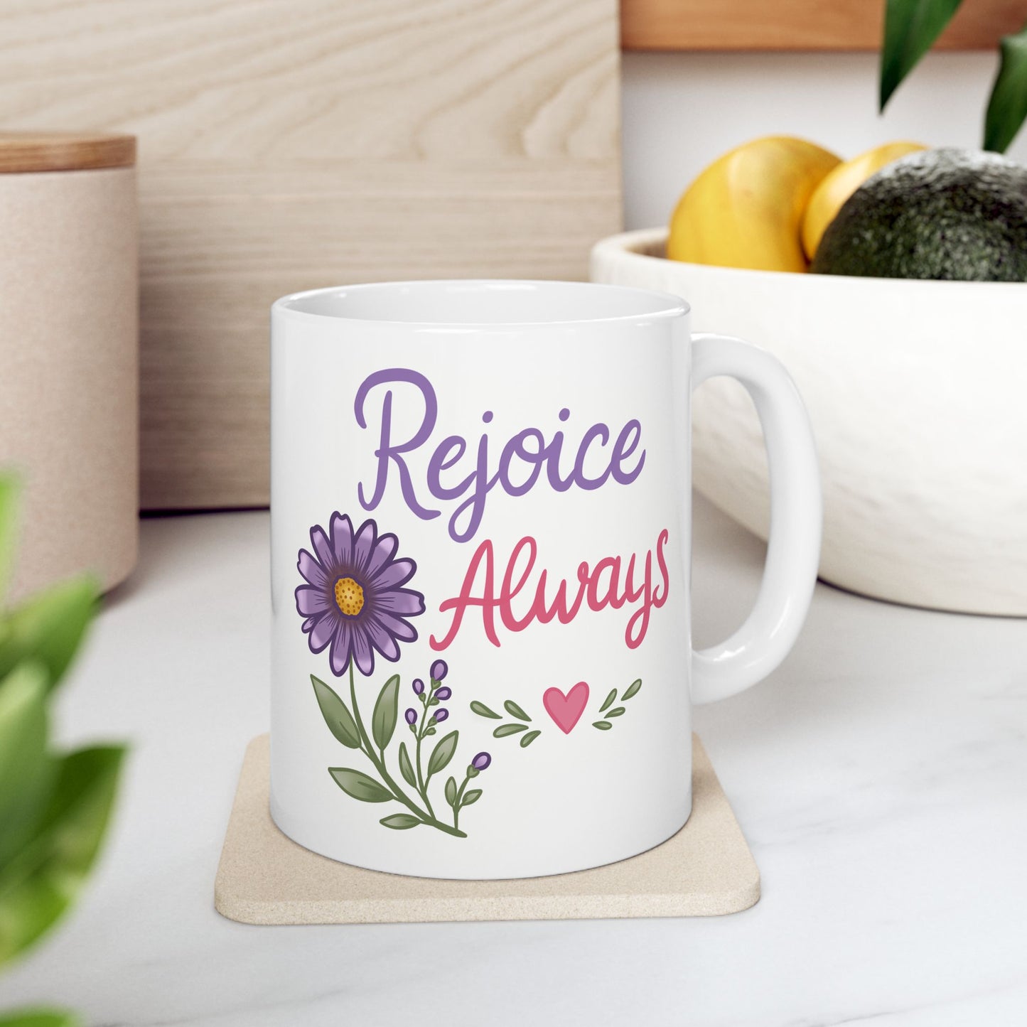 "Rejoice Always" inspirational Coffee Cup (11oz & 15oz)