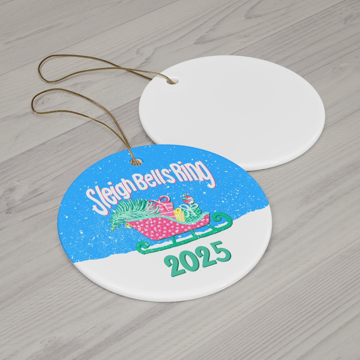 Sleigh Bells Ring 2025 (in pinks and turquoises) Ceramic Ornament