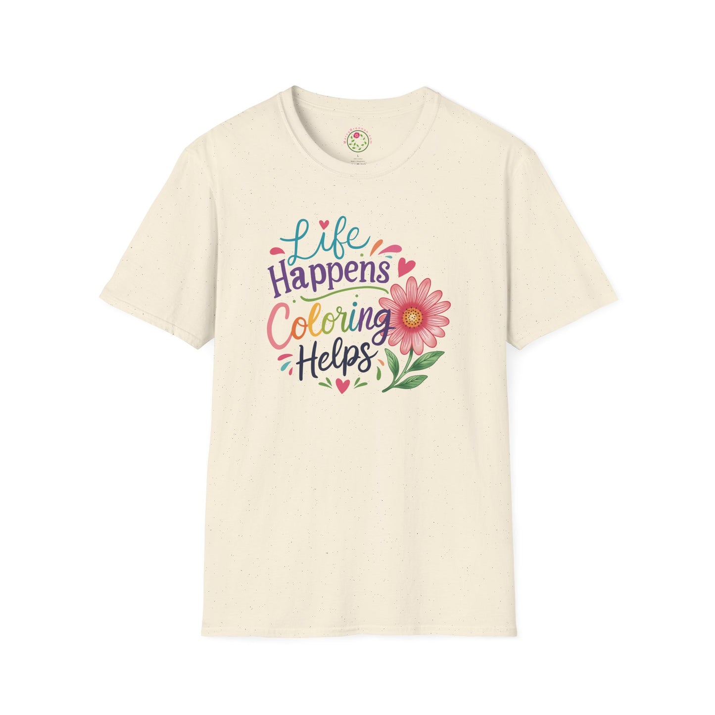 Life Happens Coloring Helps T-Shirt — Floral Adult Coloring Therapy Tee