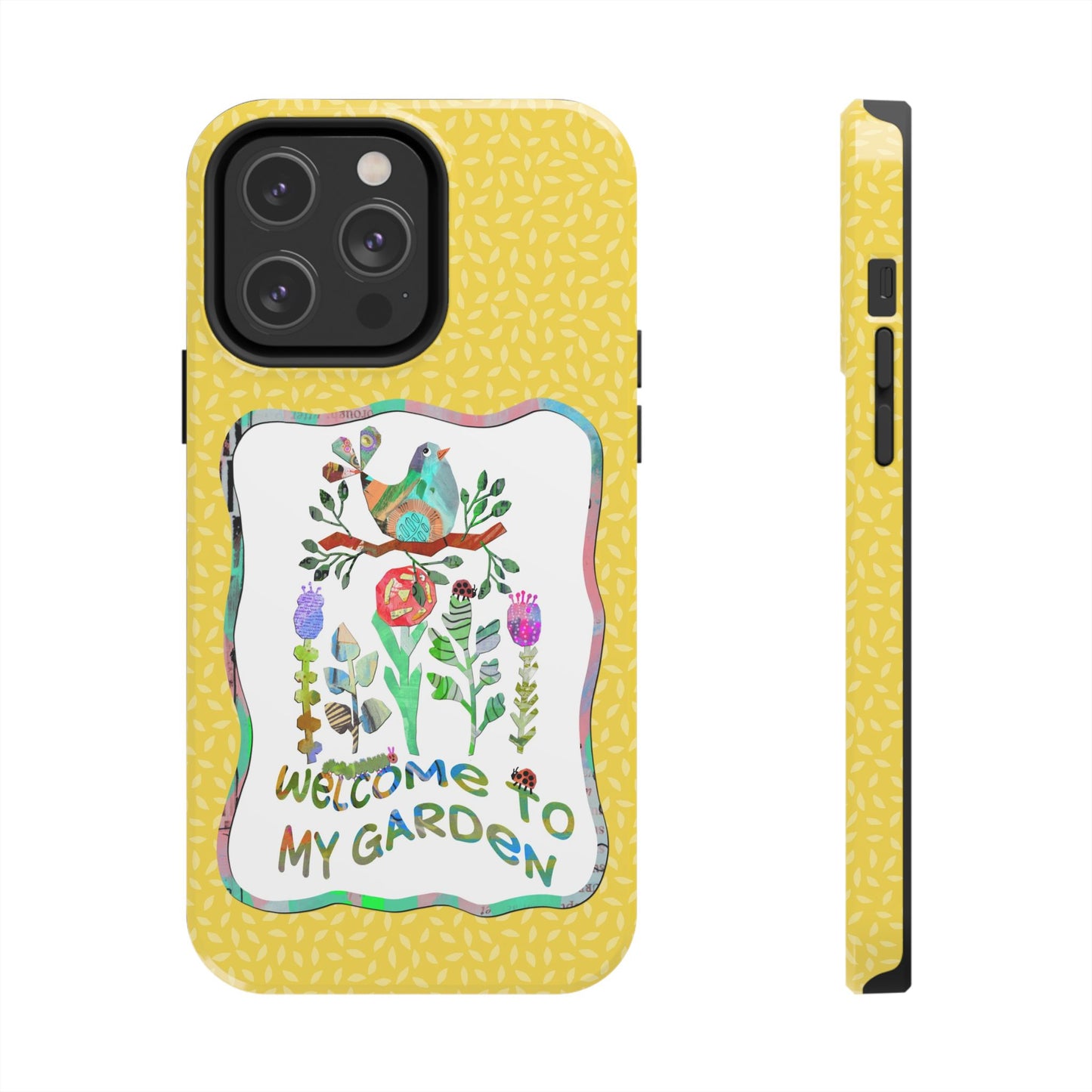 Welcome to My Garden Collage Tough Phone Case