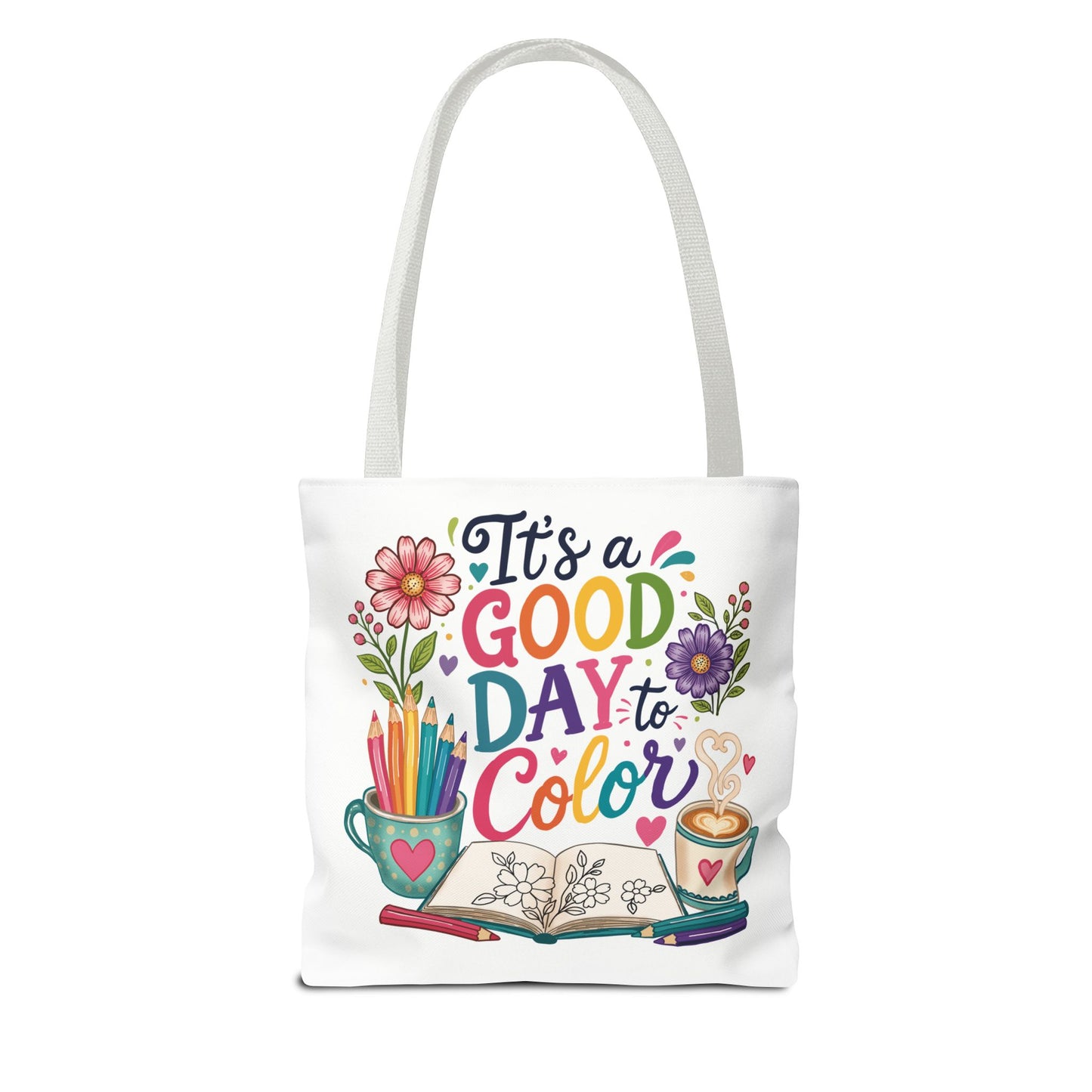 It's a Good Day to Color Tote Bag – Colorful Art Journal Carryall for Artists & Kids