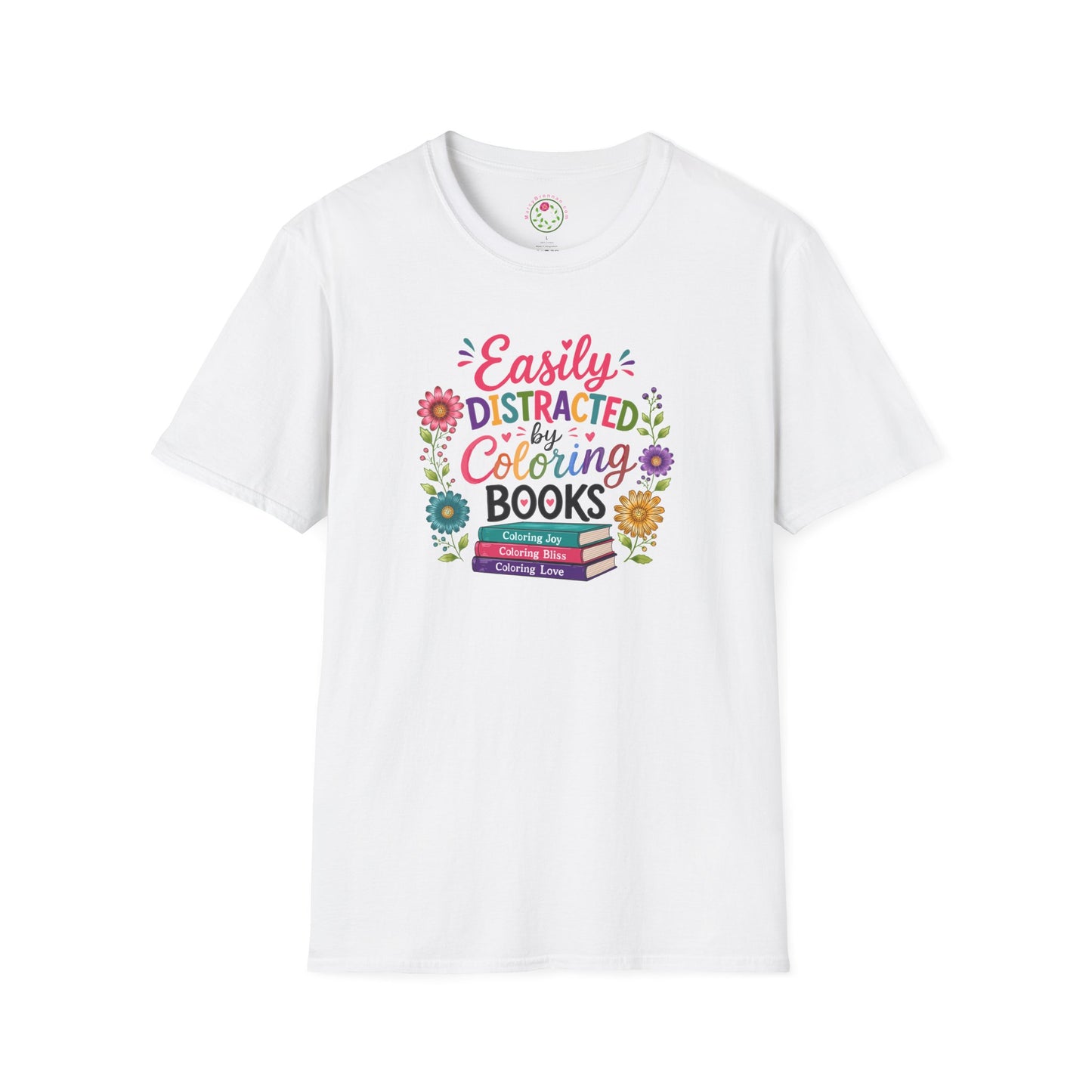 Coloring Books T-Shirt — "Easily Distracted by Coloring Books" Floral Design