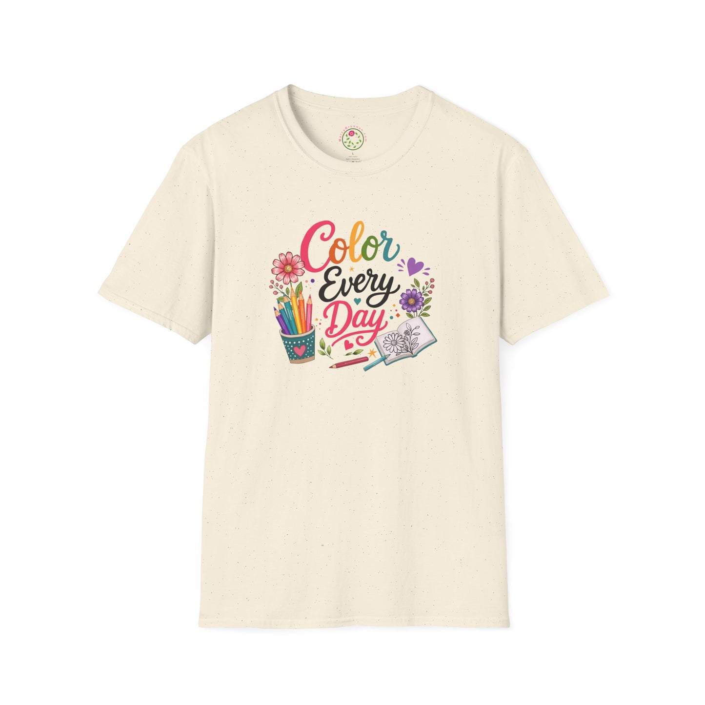 Color Every Day T-Shirt — Colorful Art & Creativity Tee for Artists, Teachers, and Coloring Fans