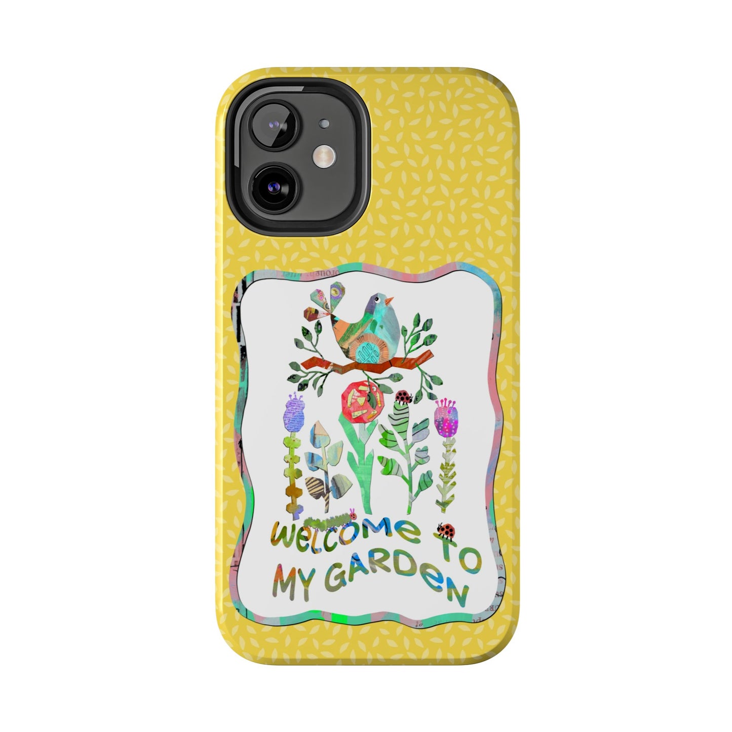 Welcome to My Garden Collage Tough Phone Case