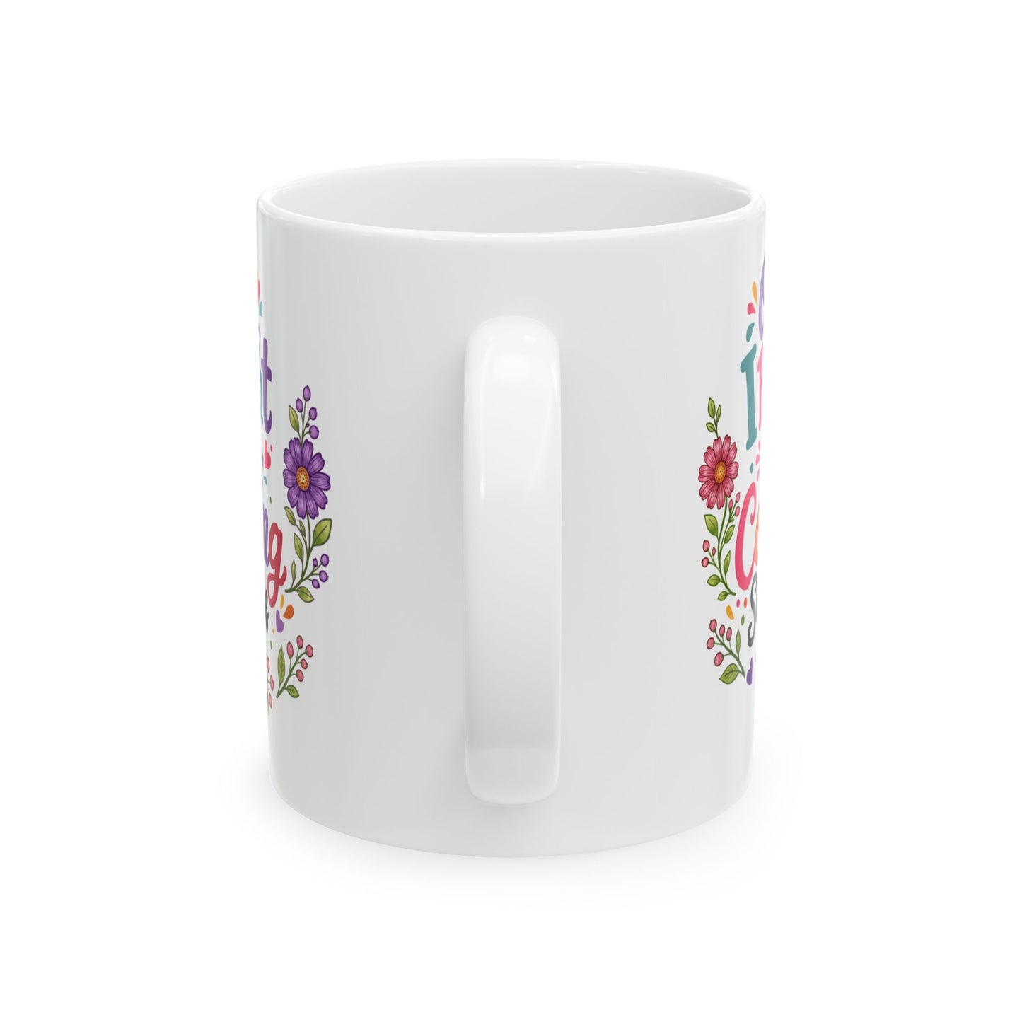 Oops, I Bought More Coloring Supplies Ceramic Mug 11oz & 15oz
