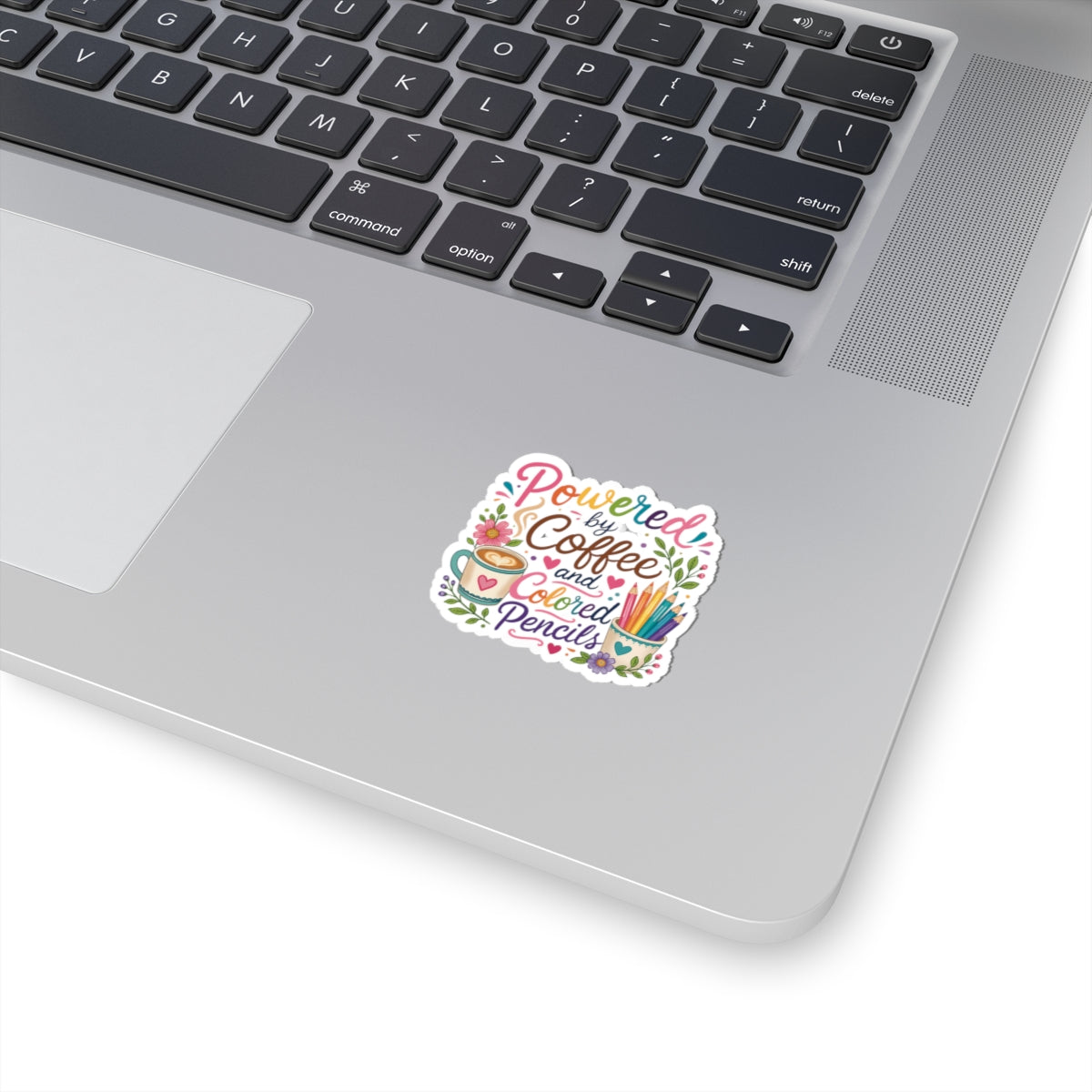 Sticker — Powered by Coffee and Colored Pencils (Artist/Teacher Laptop Sticker)