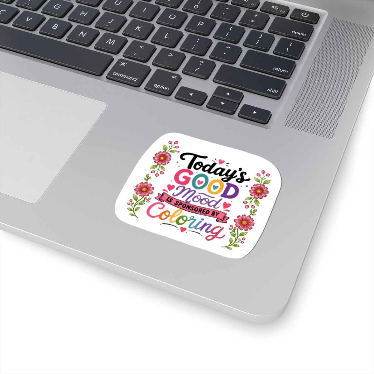 Today’s Good Mood Is Sponsored By Coloring — Kiss-Cut Sticker