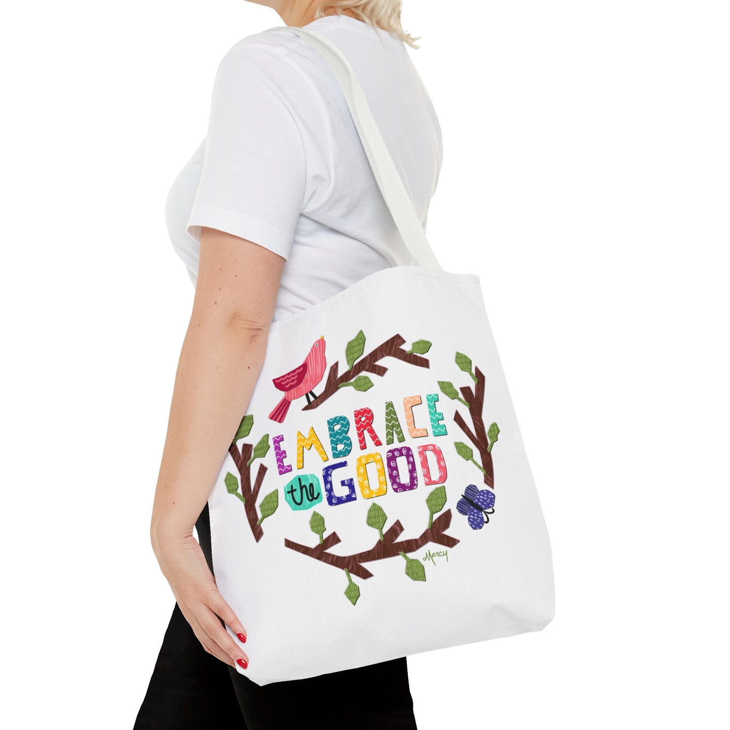 Embrace the Good Tote Bag