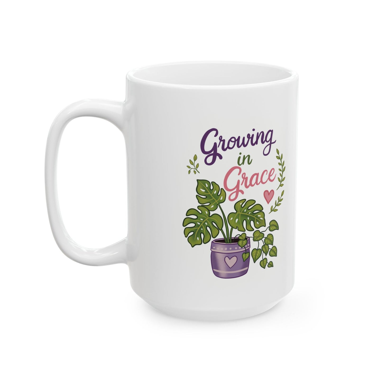 Plant Lover Ceramic Mug — 'Growing in Grace' Floral Houseplant Coffee Cup (11oz, 15oz)