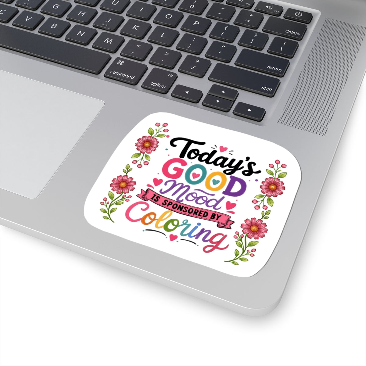 Today’s Good Mood Is Sponsored By Coloring — Kiss-Cut Sticker