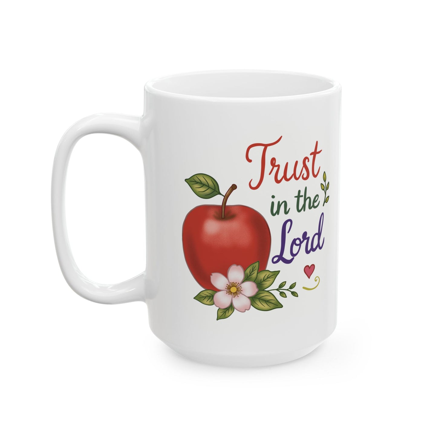 Trust in the Lord Ceramic Mug — Botanical Coffee Tea Cup (11oz & 15oz)