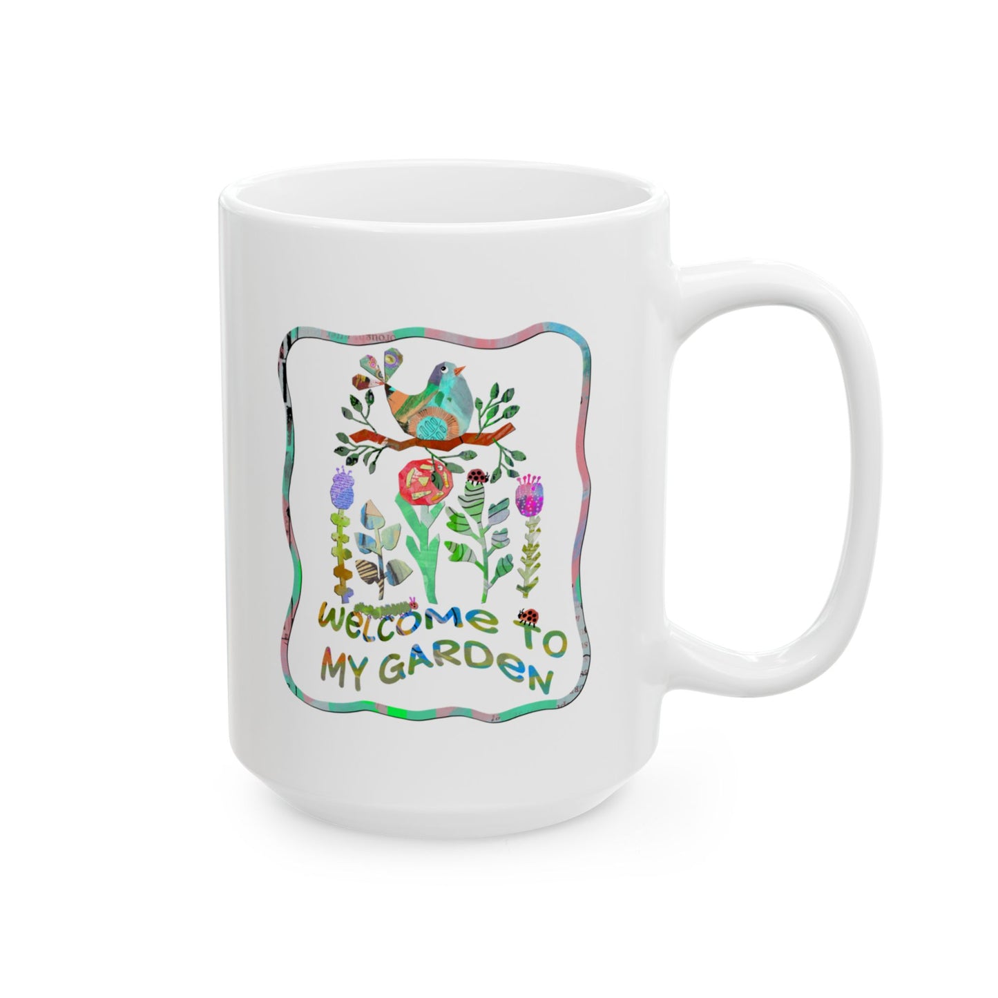 Welcome to My Garden Collage Ceramic Mug 11oz & 15oz