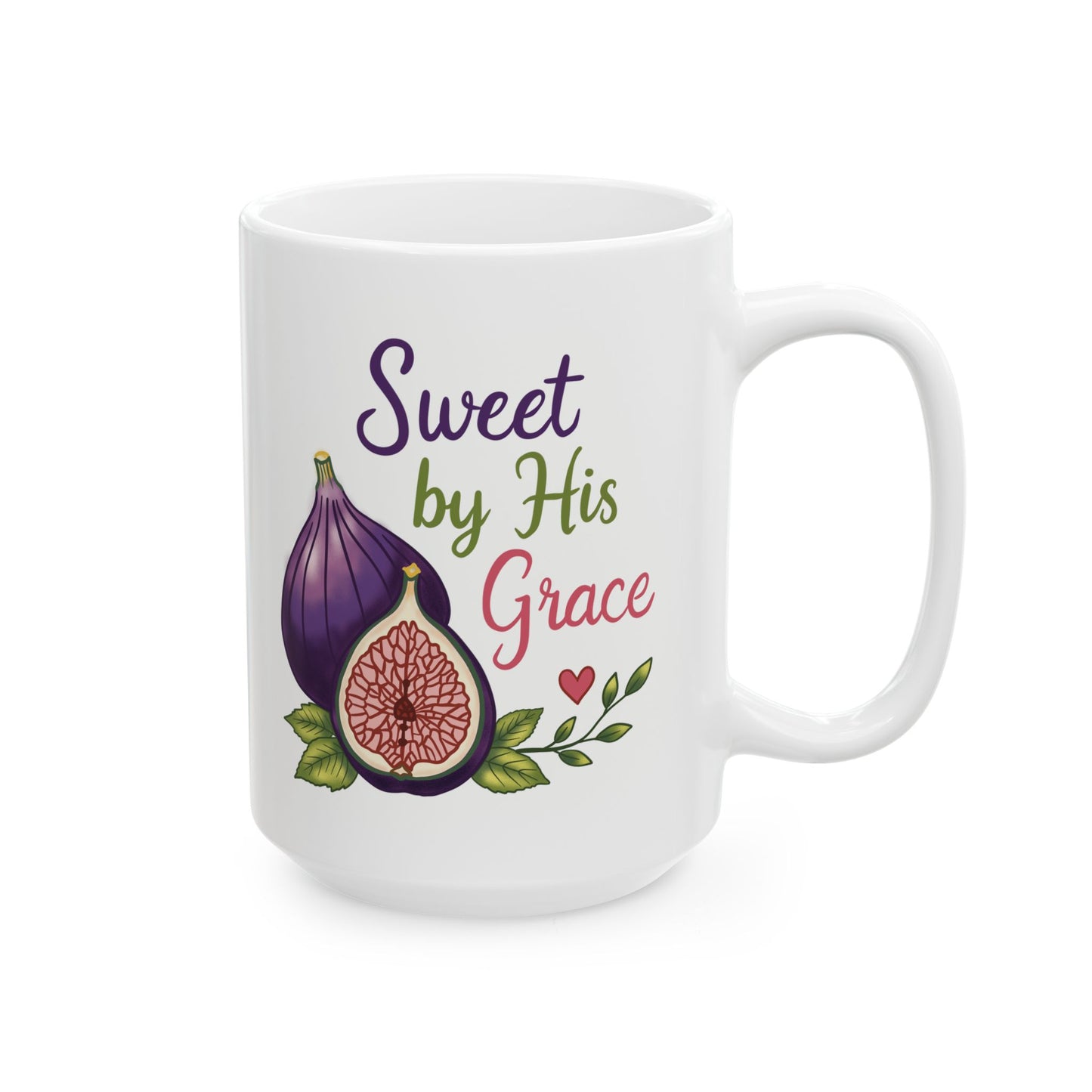 Sweet by His Grace Ceramic Mug — Botanical Coffee Tea Cup (11oz & 15oz)