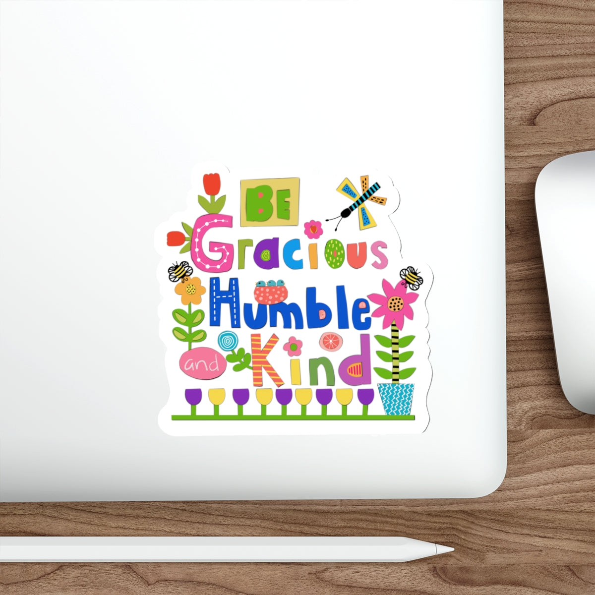 Be Gracious Humble and Kind Collage Die Cut Sticker