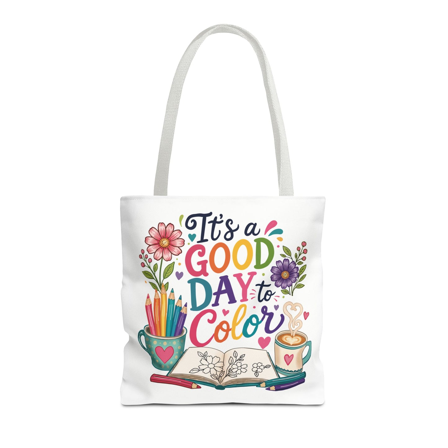 It's a Good Day to Color Tote Bag – Colorful Art Journal Carryall for Artists & Kids