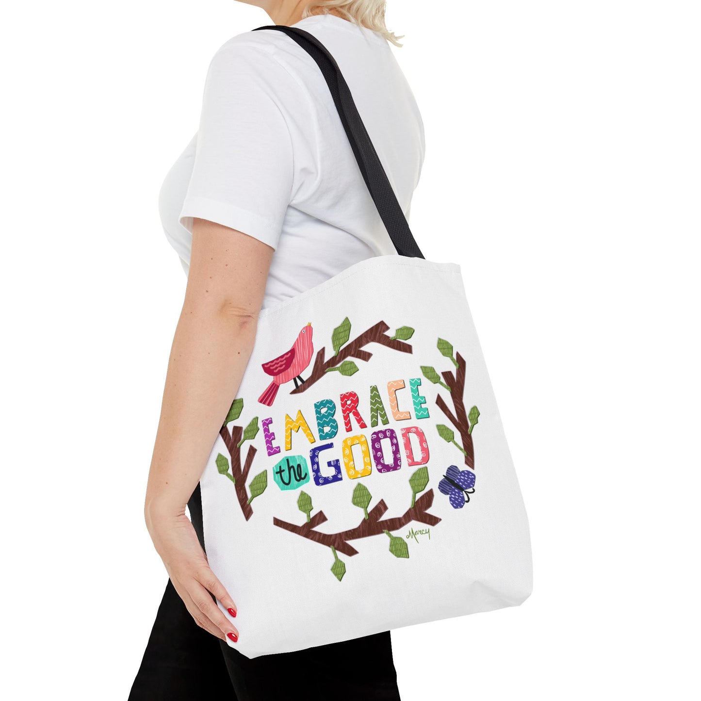 Embrace the Good Tote Bag