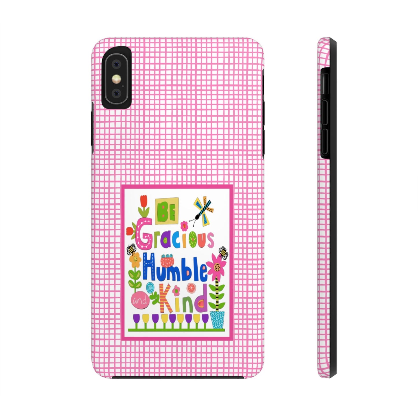 Be Gracious Humble and Kind Collage Tough Phone Cases