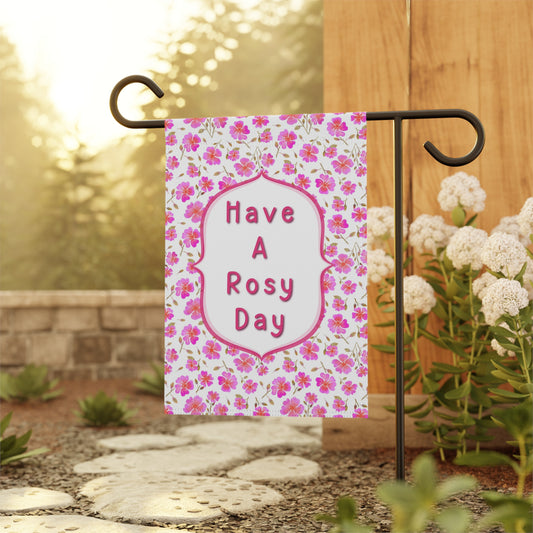 Hot Pink Wild Roses, Have a Rosy Day Garden Banner
