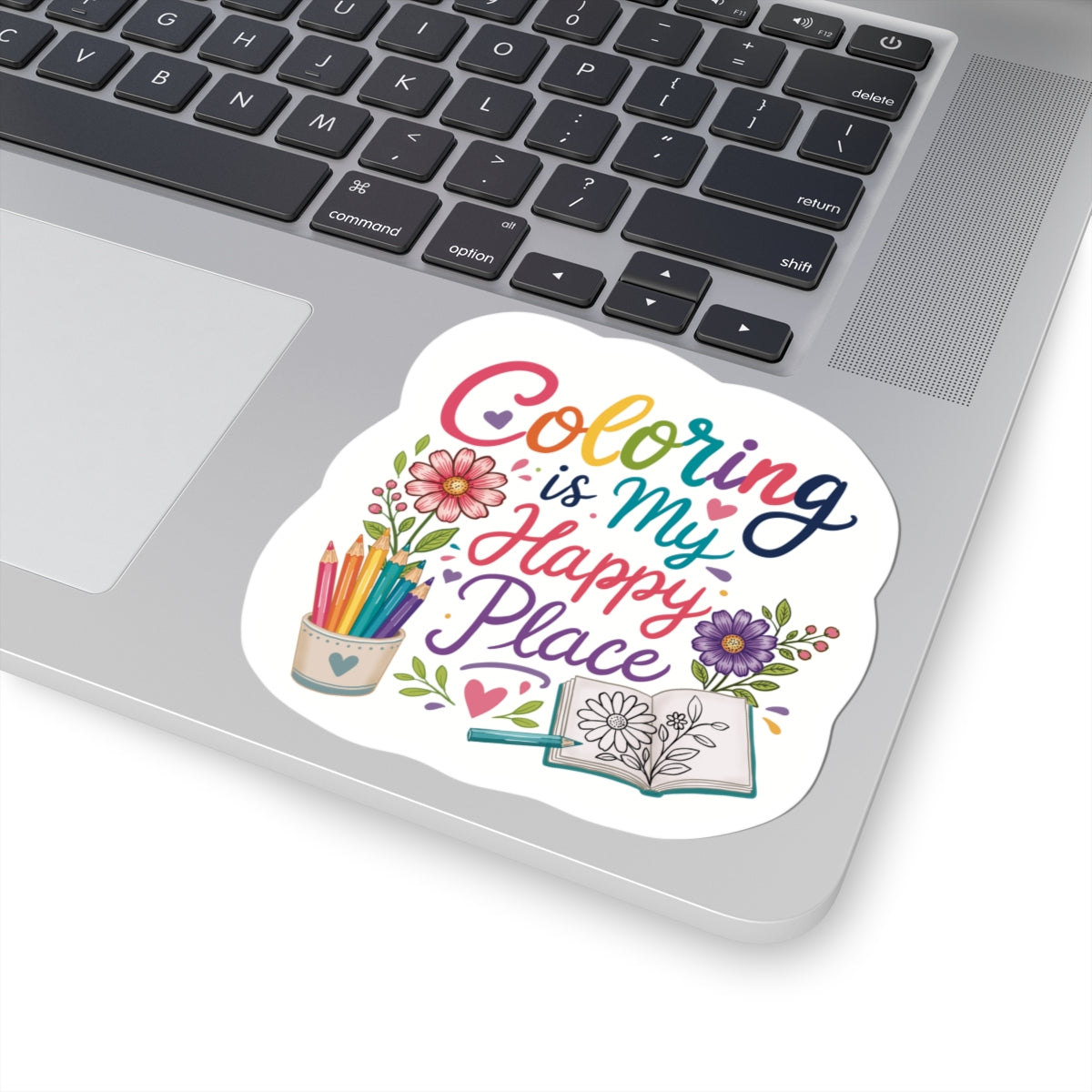 Coloring Is My Happy Place Sticker - Floral & Pencil Laptop Decal