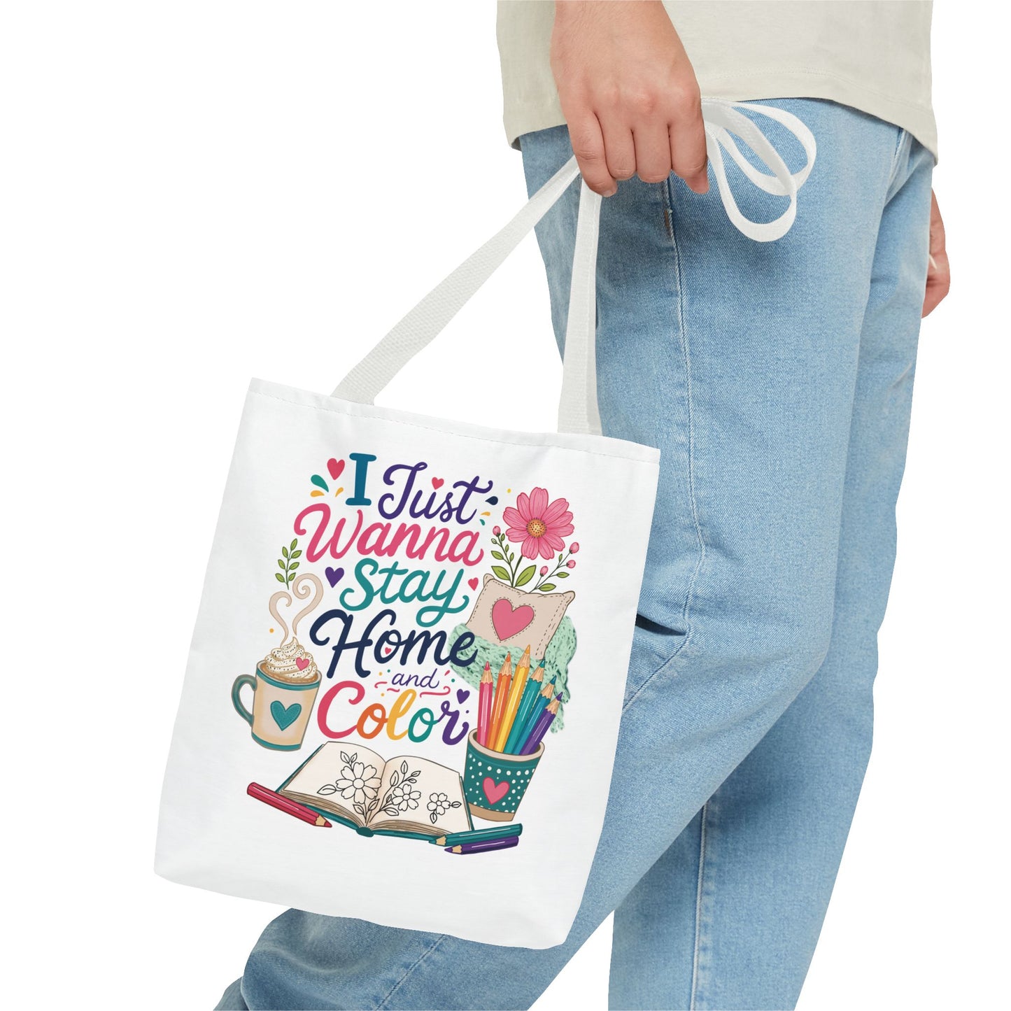 I Just Wanna Stay Home & Color Print Tote Bag