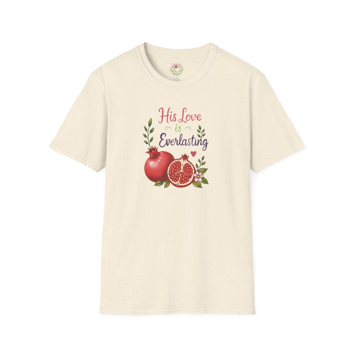 His Love Is Everlasting T-Shirt — Pomegranate Faith Tee