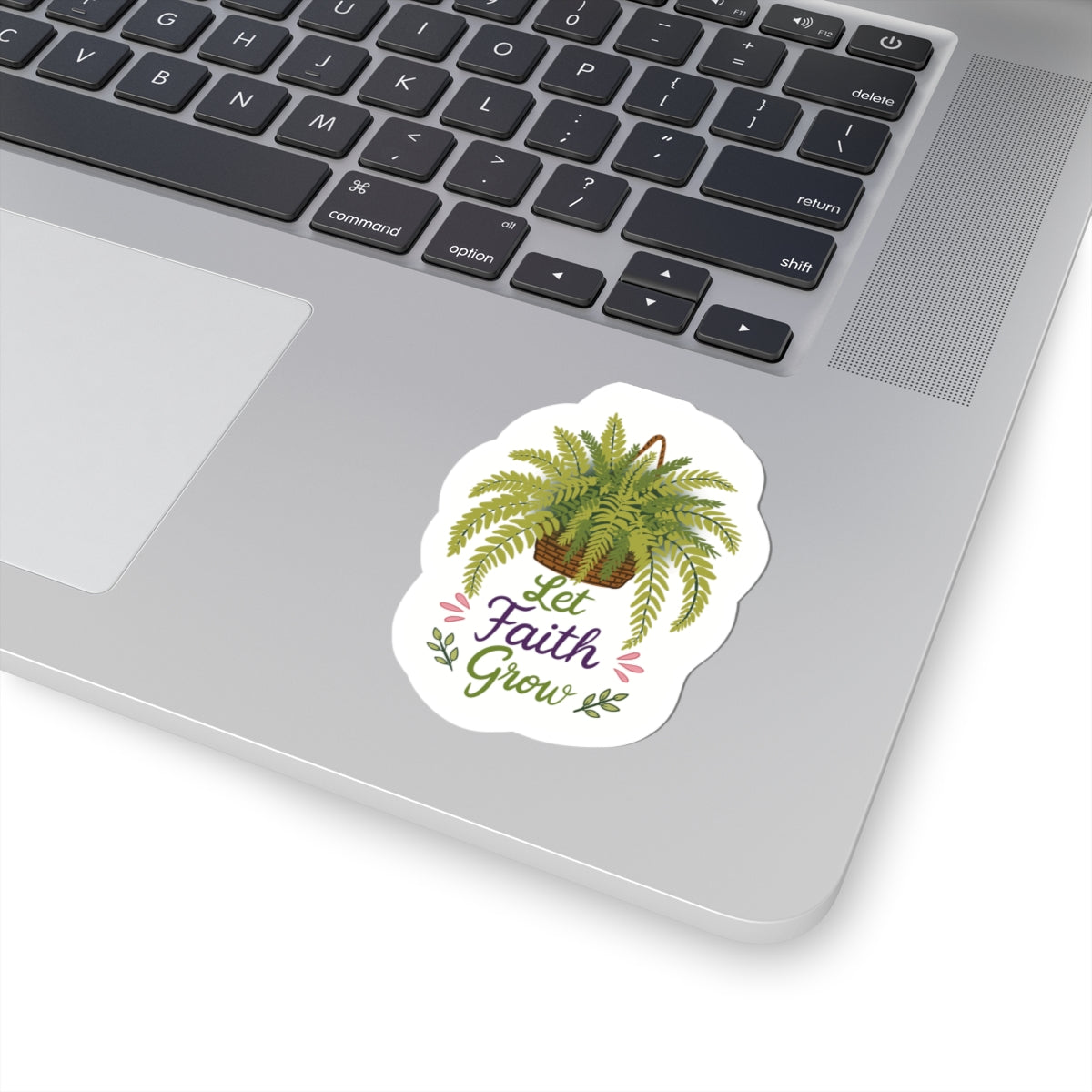 Let Faith Grow Sticker — Hanging Fern Inspirational Kiss-Cut Sticker