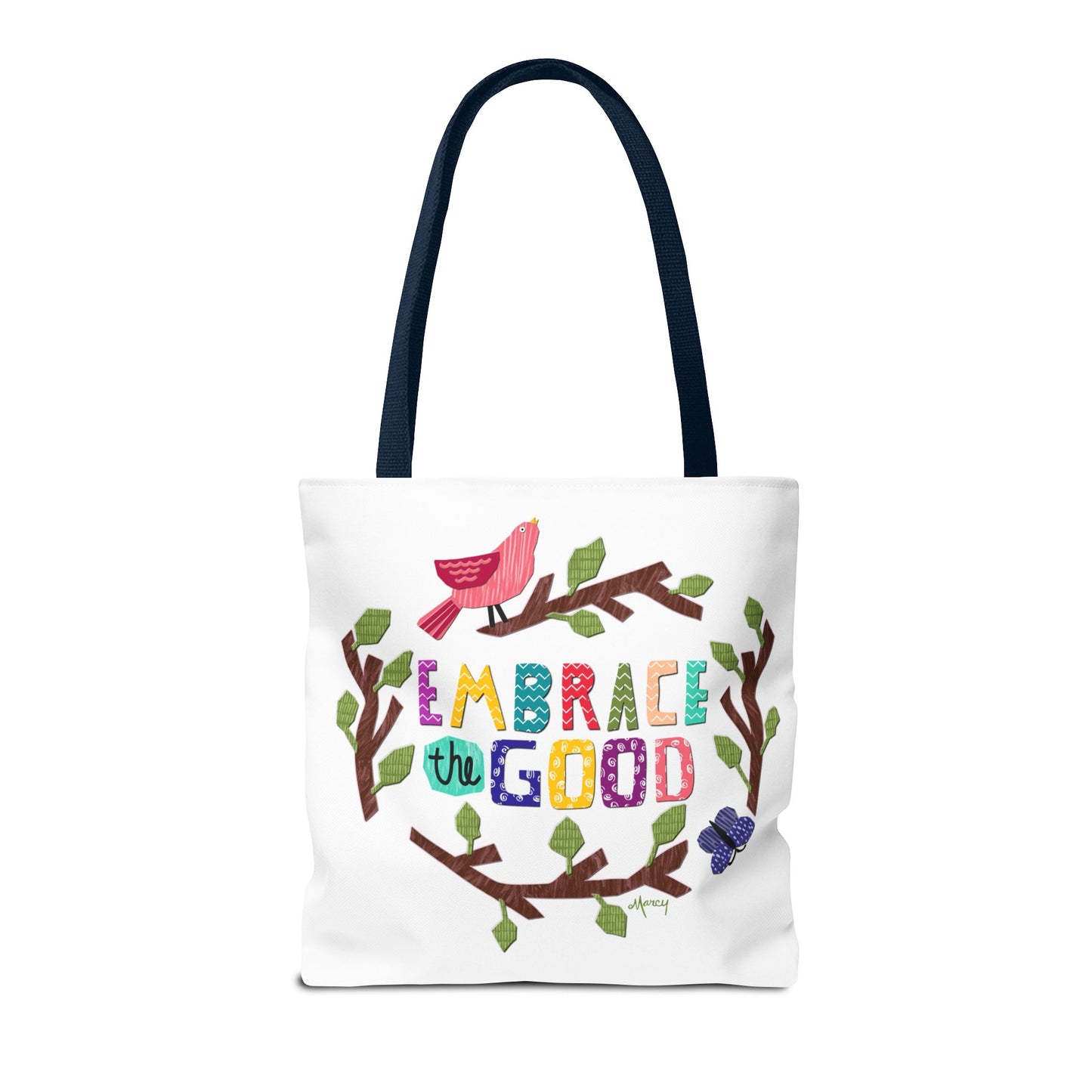 Embrace the Good Tote Bag